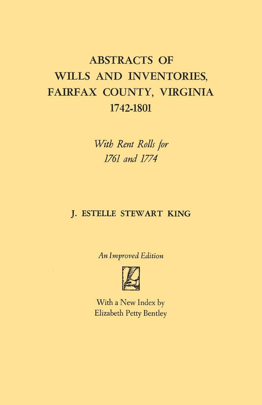 Abstracts of Wills and Inventories, Fairfax County, Virginia 1742-1801