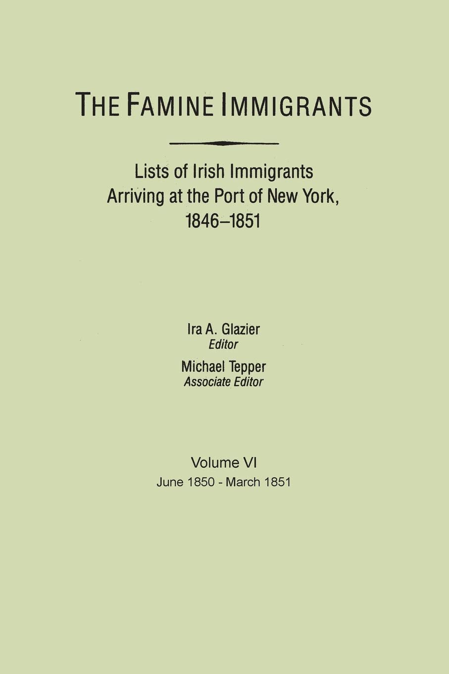 The Famine Immigrants [Vol VI]