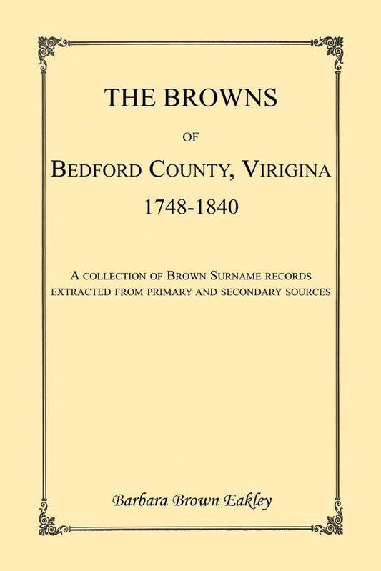 The Browns of Bedford County, Virginia 1748-1840