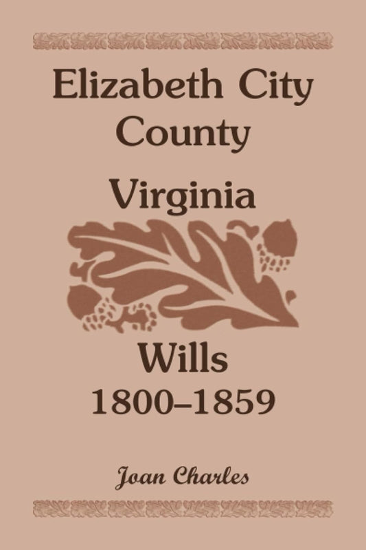 Elizabeth City County, Virginia Wills, 1800-1859