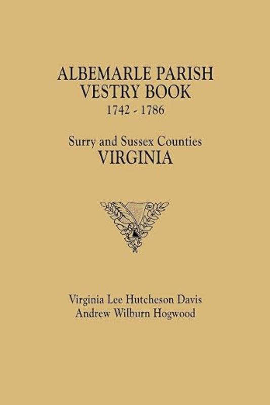 The Albemarle Parish Vestry Book, 1742-1786