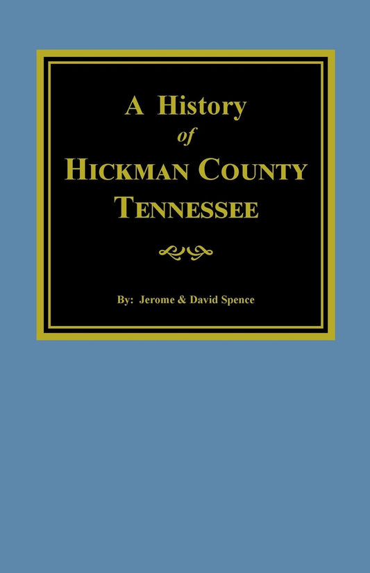 A History of Hickman County, Tennessee