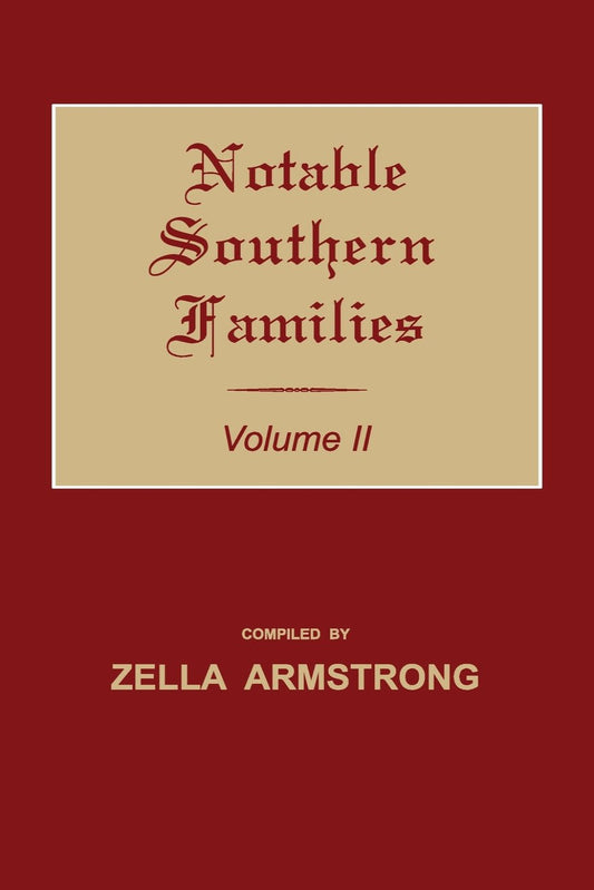 Notable Southern Families. Volume II