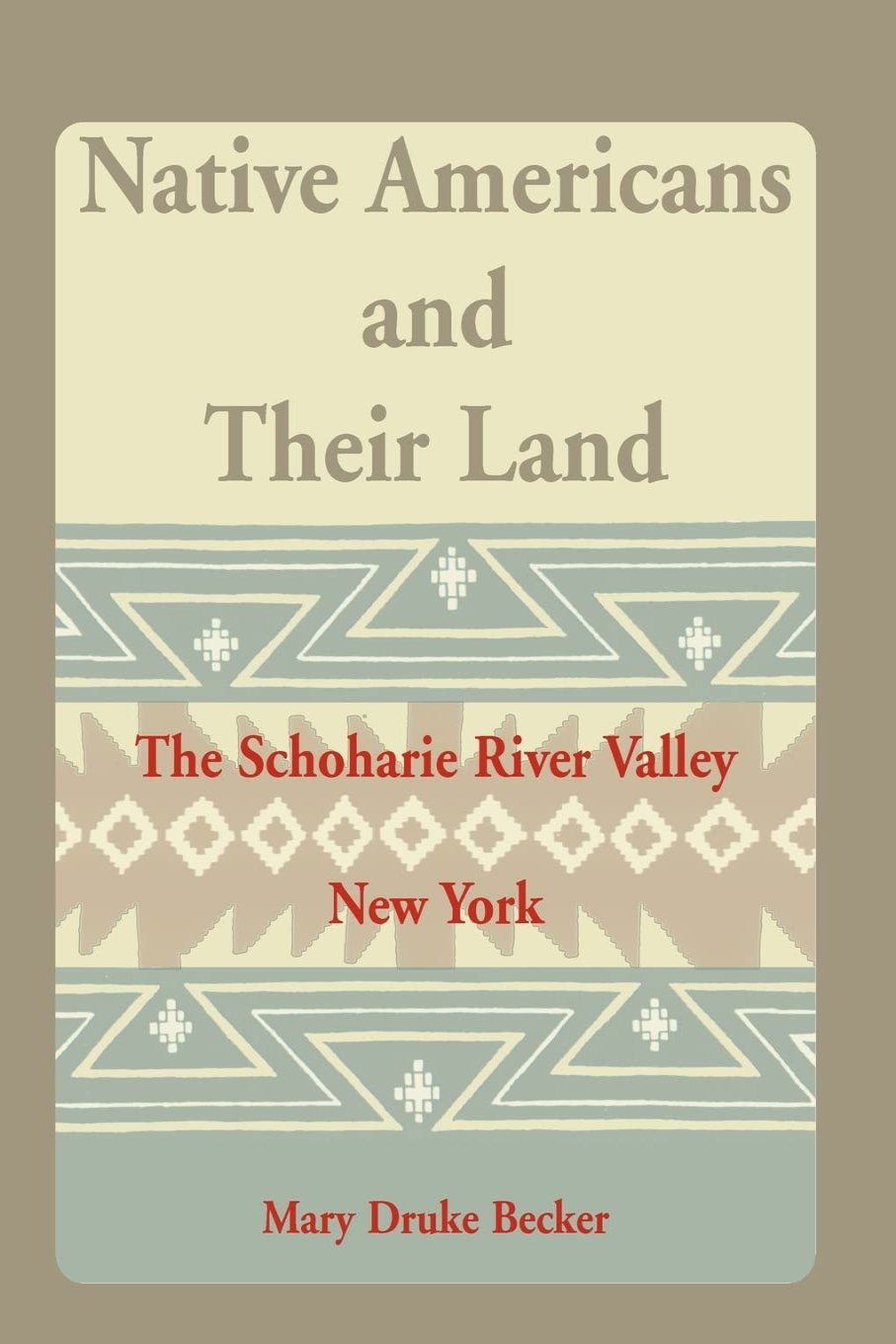 Native Americans and Their Land: The Schoharie River Valley