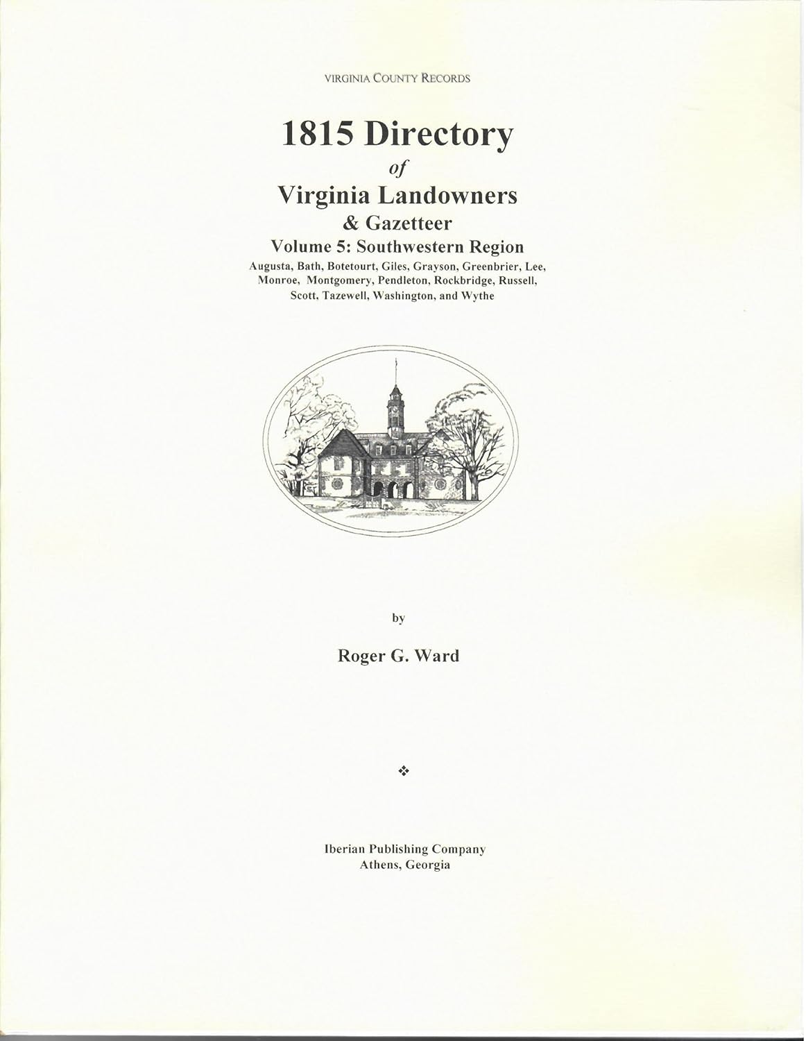 1815 Directory of Virginia Landowners and Gazetteer Volume 5: Southwest Region