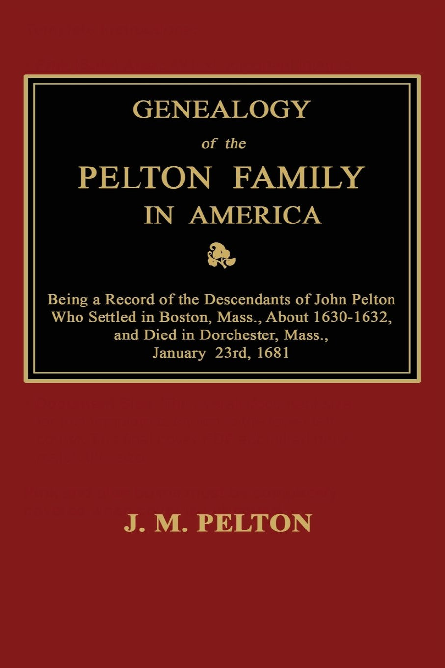 Genealogy of the Pelton Family in America