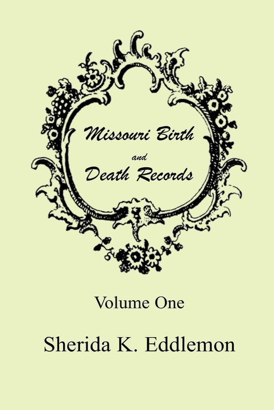 Missouri Birth and Death Records, Volume 1