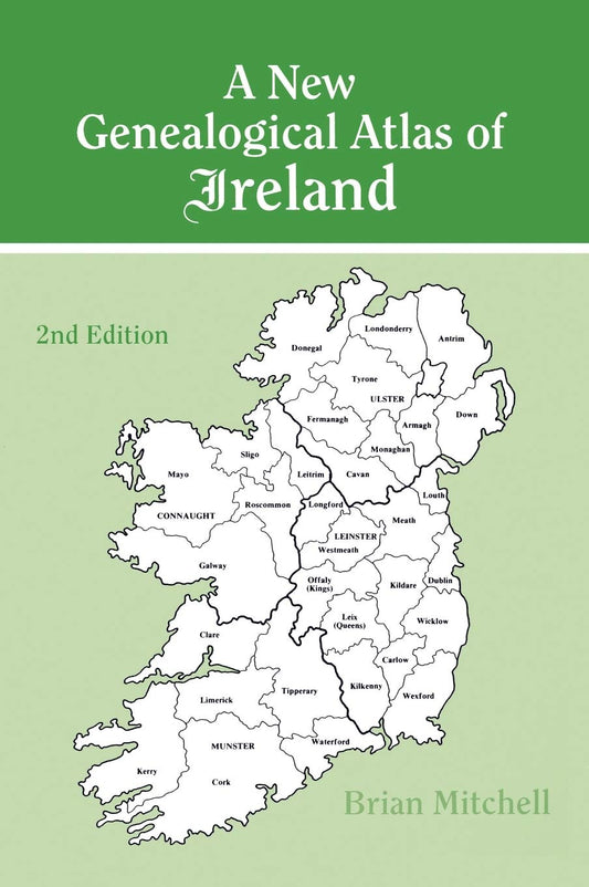 A New Genealogical Atlas of Ireland. Second Edition