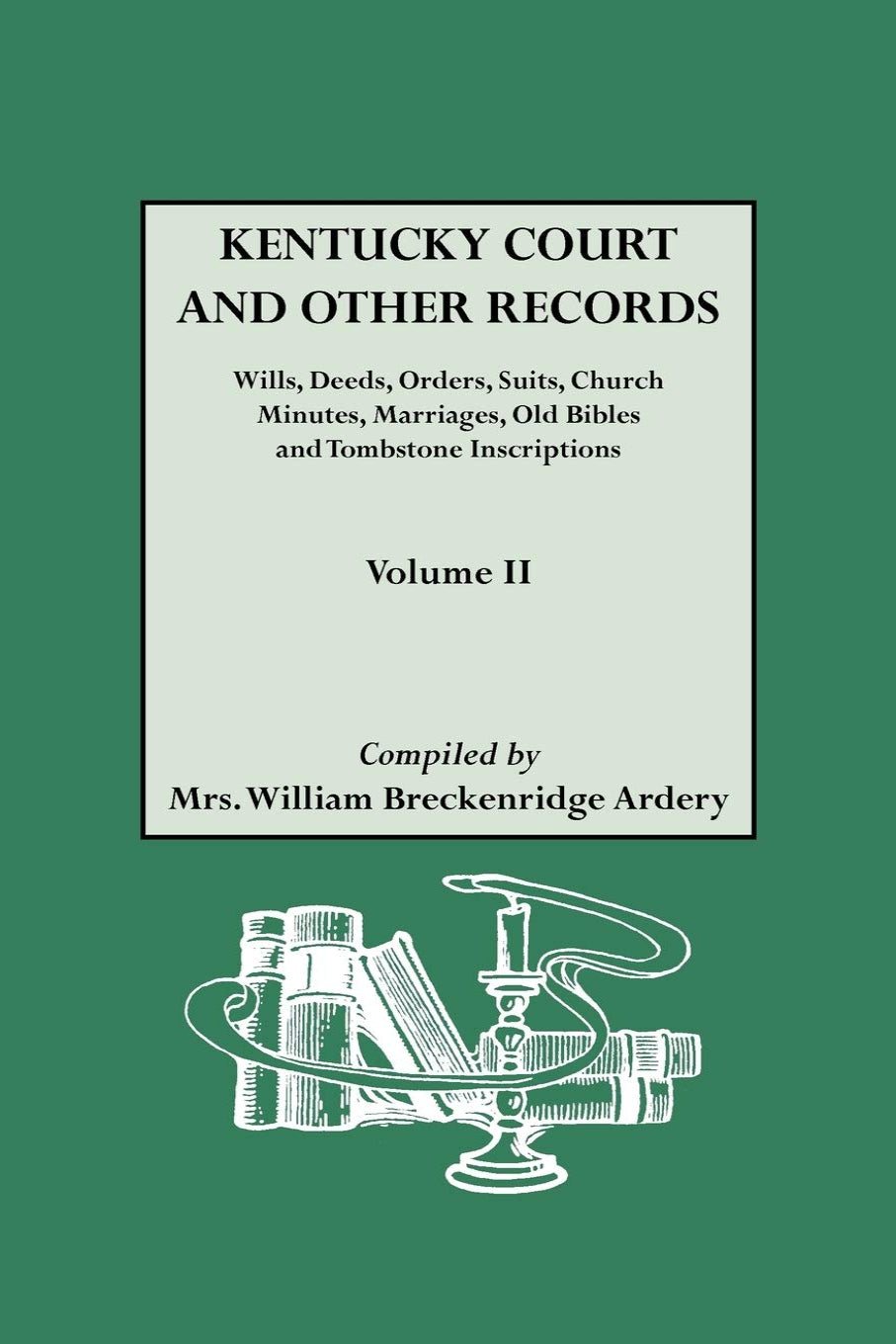 Kentucky Court and Other Records. Volume II