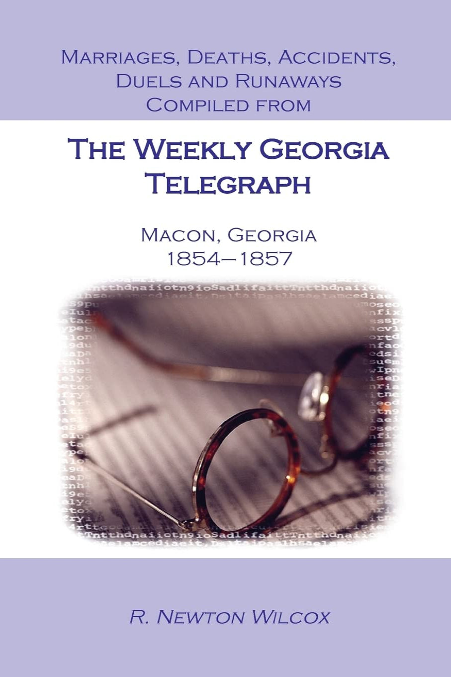 Marriages, Deaths, Accidents, Duels and Runaways, etc. [1854-1857]