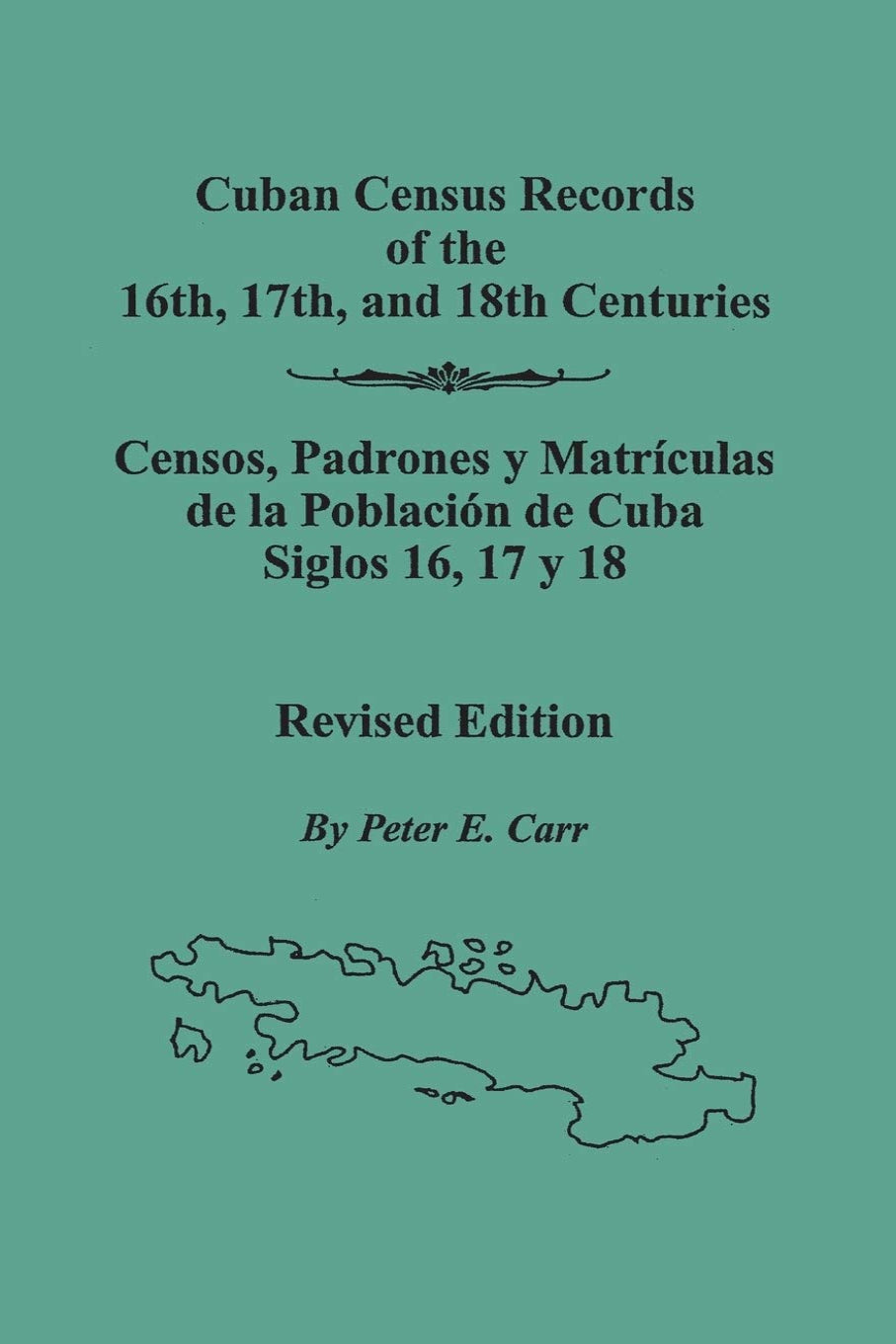 Cuban Census Records of the 16th, 17th, & 18th Centuries