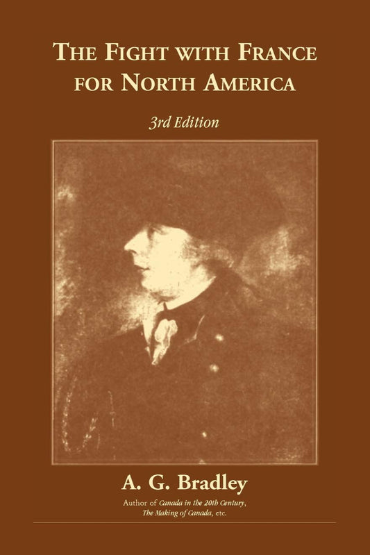 The Fight with France for North America (3rd Edition)