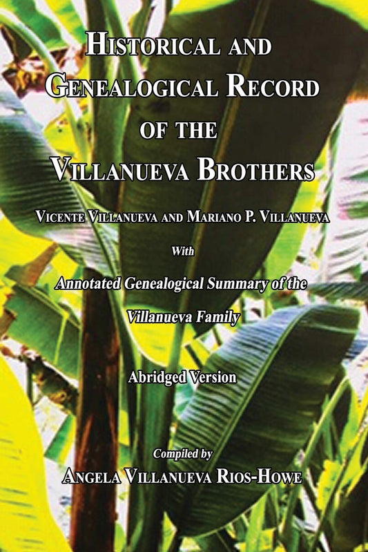 Genealogical Record of the Villanueva Brothers, Vicente and Mariano P. Villanueva