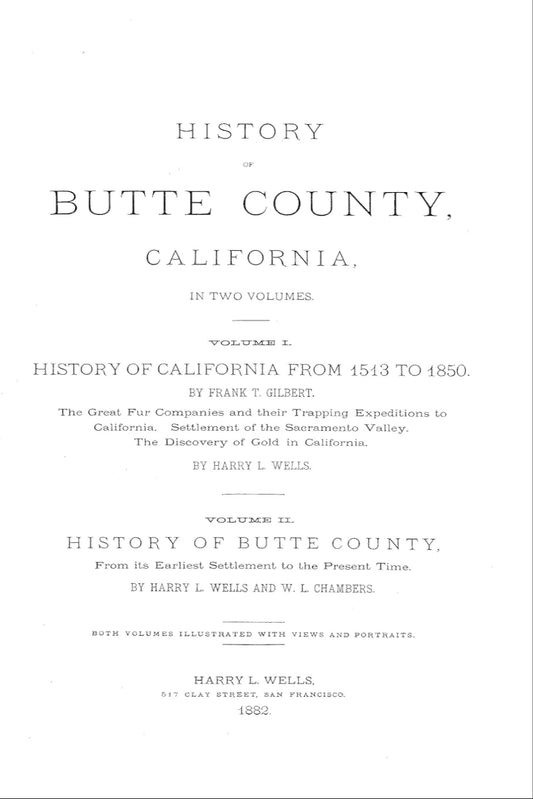 History of Butte County, California in Two Volumes