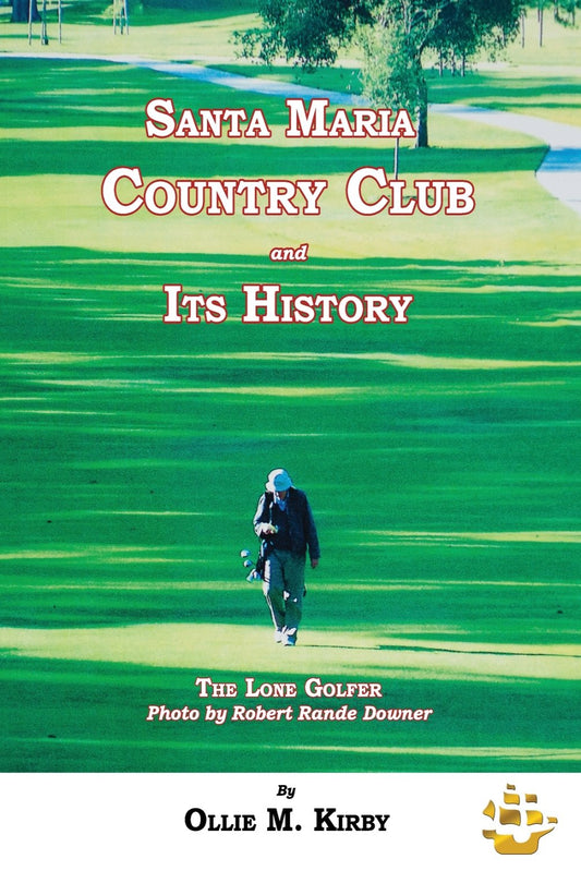 Santa Maria Country Club and Its History