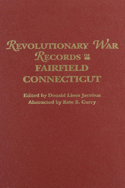 Revolutionary War Records of Fairfield, Connecticut