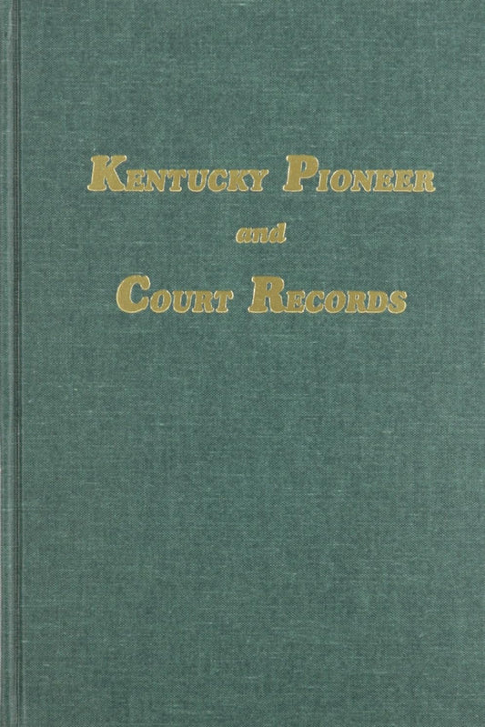 Kentucky Pioneer and Court Records