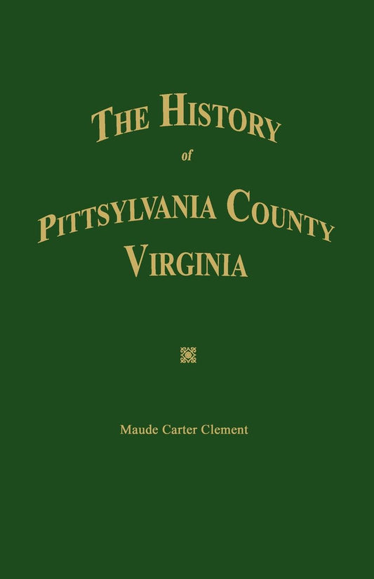 The History of Pittsylvania County Virginia