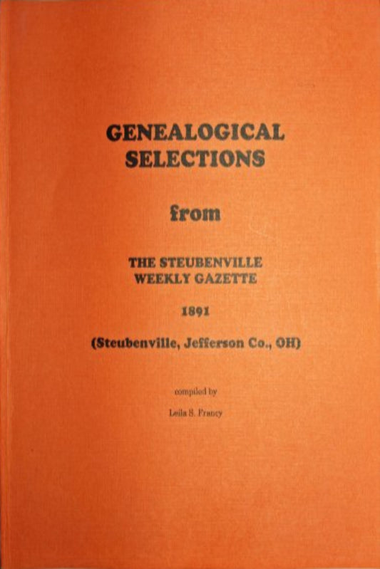 1891 Genealogical Selections from the Steubenville Weekly Gazette