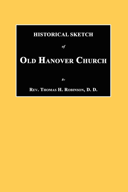 Historical Sketch of Old Hanover Church