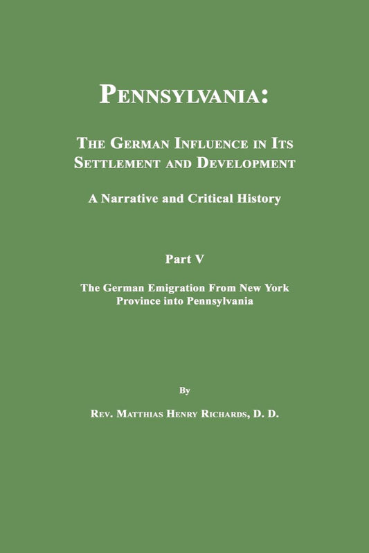 The German Emigration from New York Province into Pennsylvania