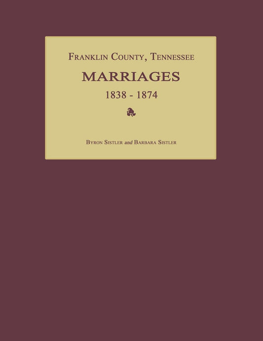 Franklin County Tennessee Marriages 1838-1874