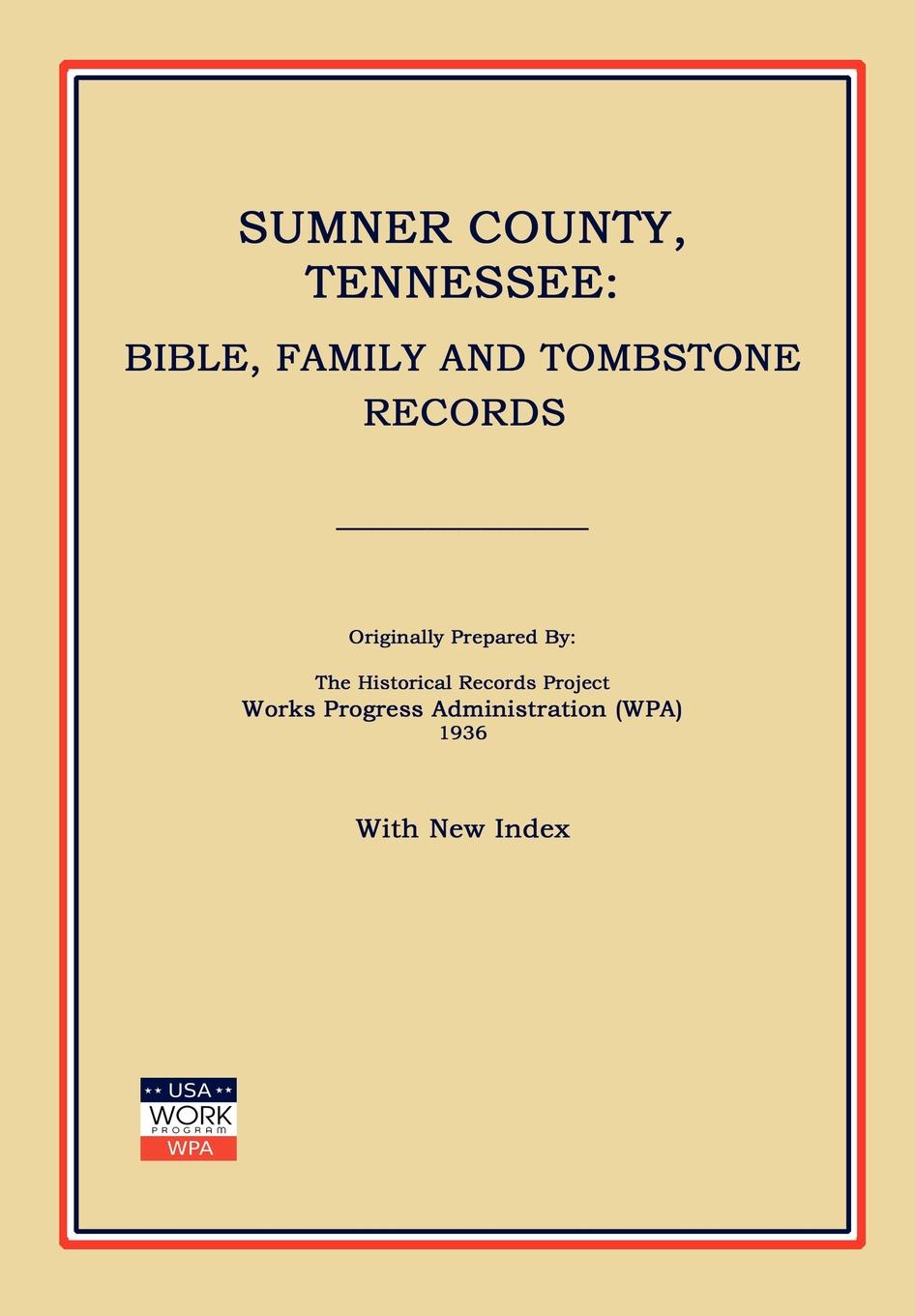 Sumner County, Tennessee: Bible, Family and Tombstone Records