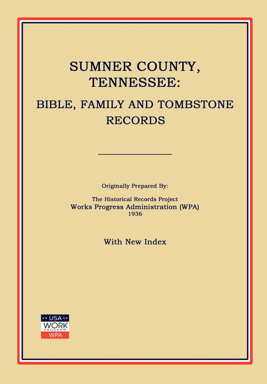 Sumner County, Tennessee: Bible, Family and Tombstone Records