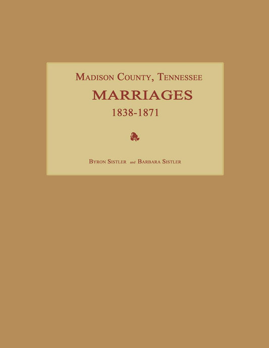 Madison County, Tennessee, Marriages 1838-1871