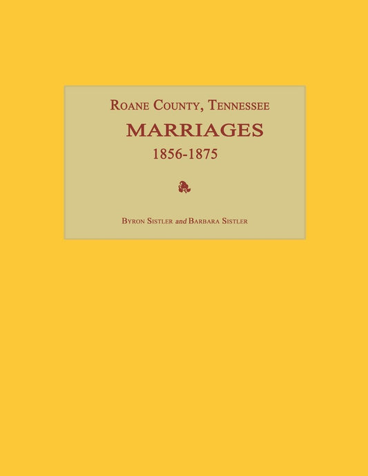 Roane County, Tennessee Marriages 1856-1875