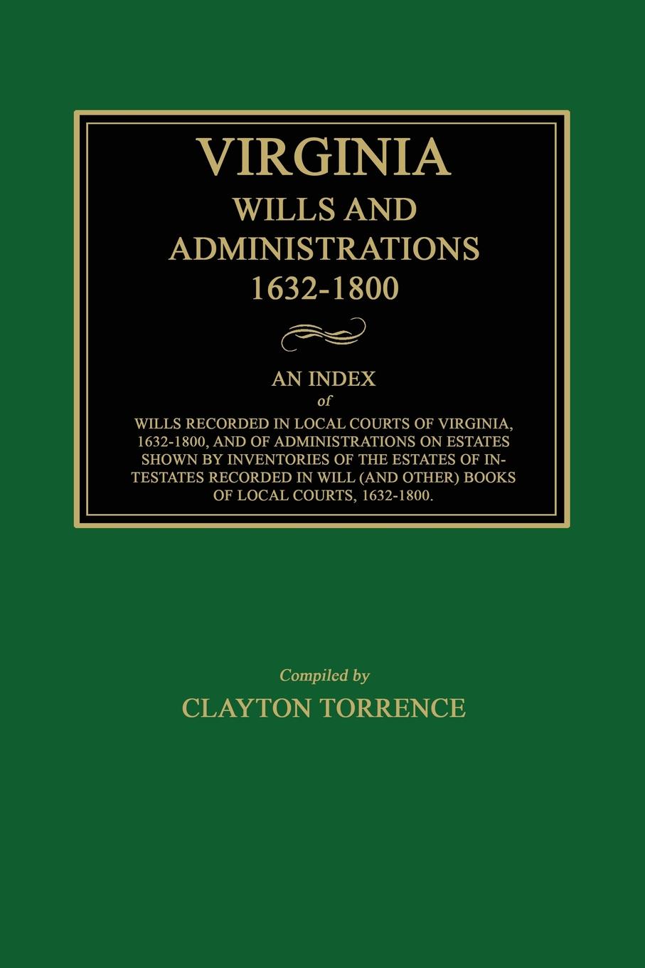 Virginia Wills and Administrations 1632 - 1800