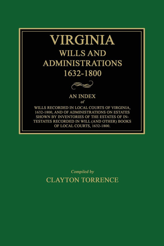 Virginia Wills and Administrations 1632 - 1800