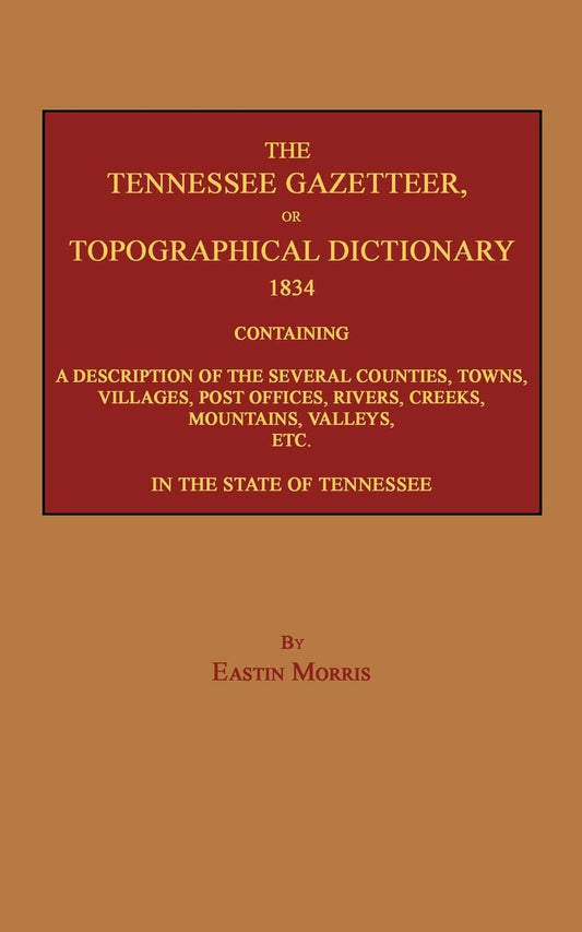 The Tennessee Gazetteer, or Topographical Dictionary [1834]