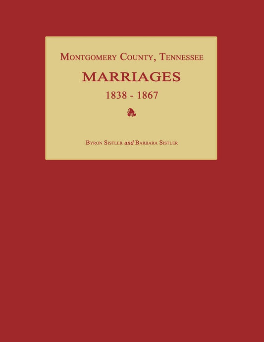 Montgomery County, Tennessee Marriages 1838-1867