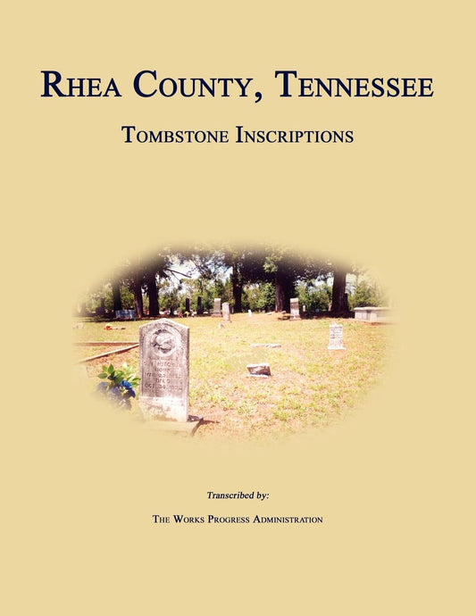 Rhea County, Tennessee Tombstone Inscriptions