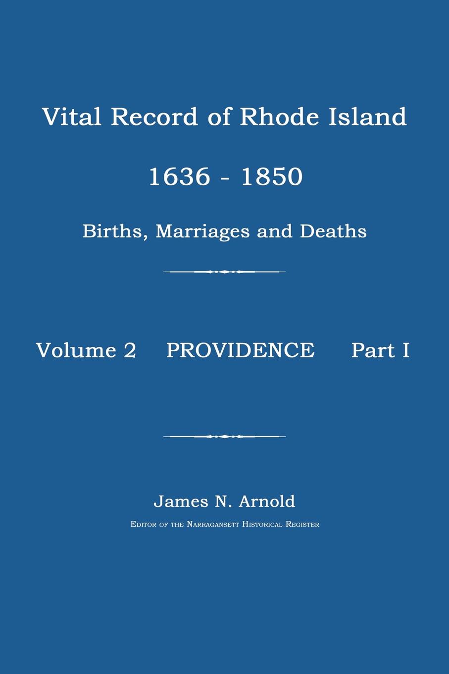 Vital Record of Rhode Island 1636 - 1850: Providence, Rhode Island