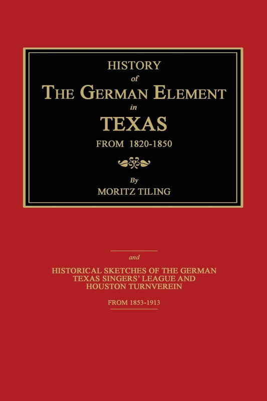 History of the German Element in Texas From 1820-1850