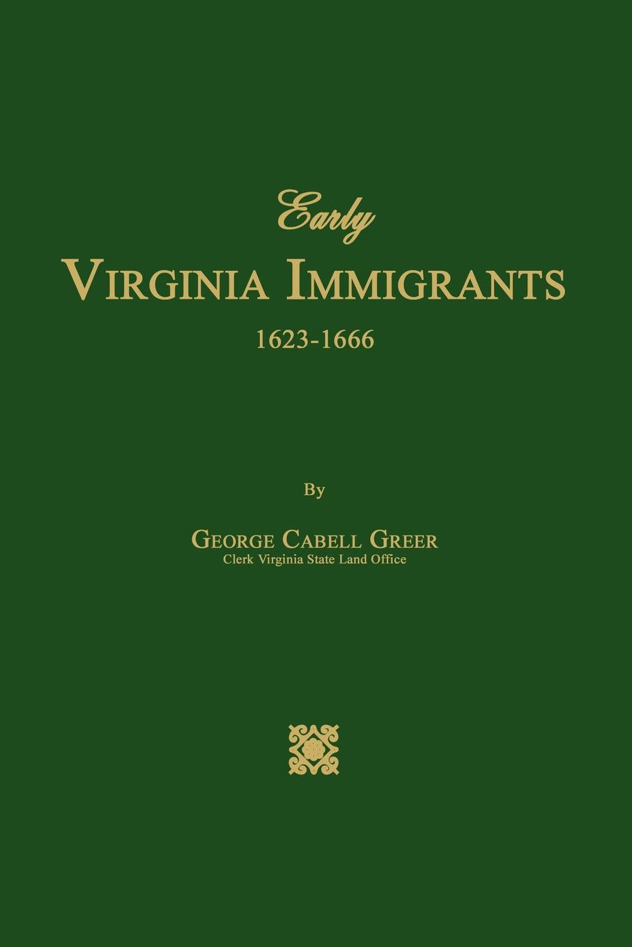 Early Virginia Immigrants, 1623-1666