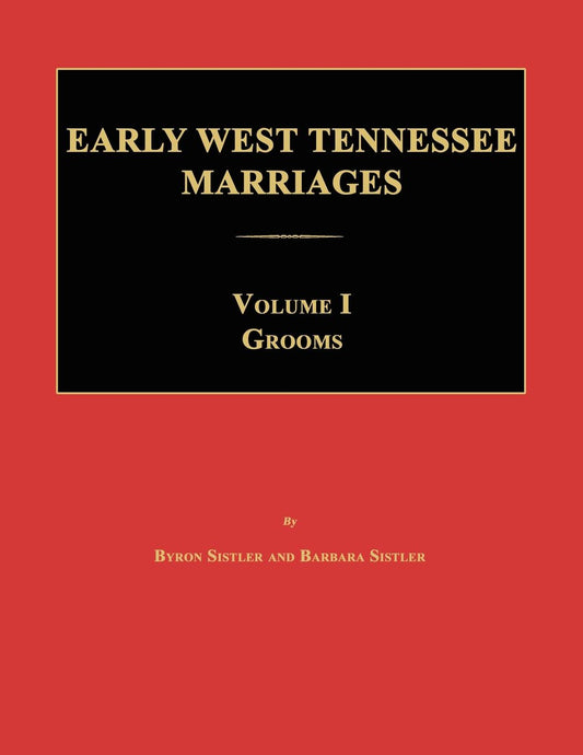 Early West Tennessee Marriages, 2 Volumes