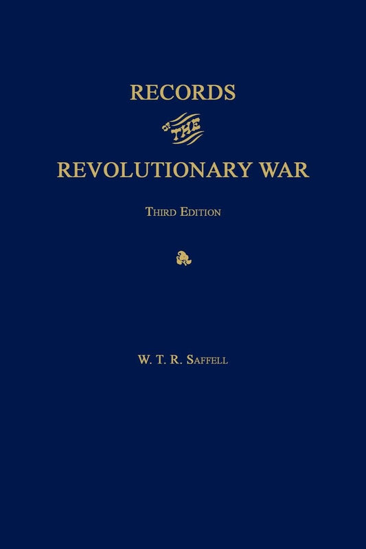 Records of the Revolutionary War. Third Edition.