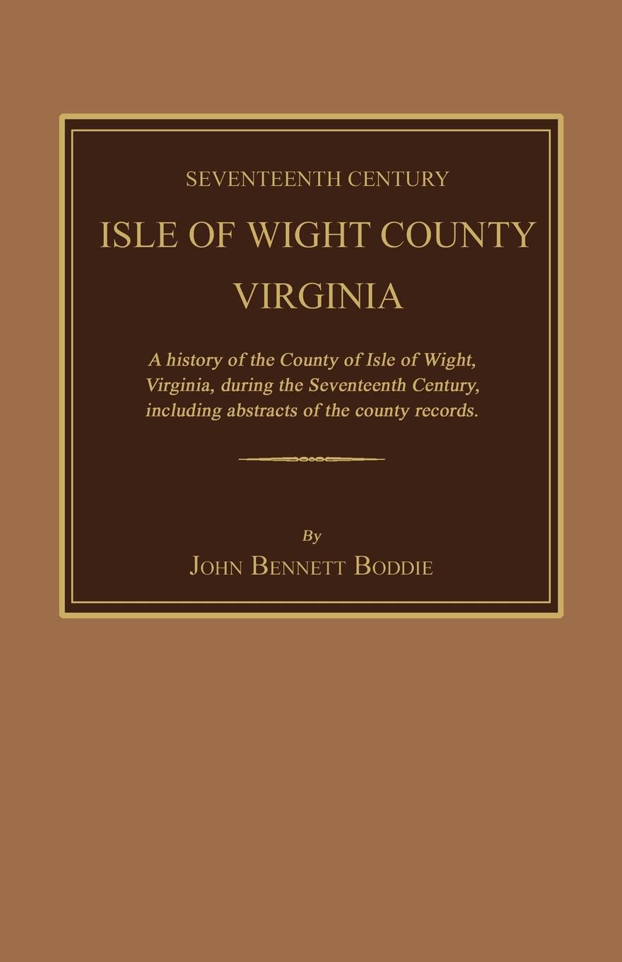 Seventeenth Century Isle of Wight County, Virginia