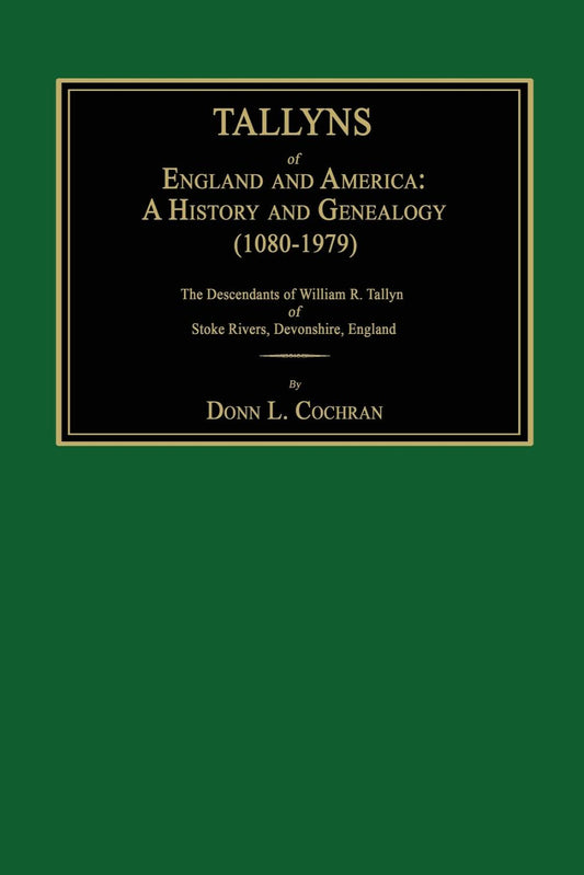 Tallyns of England and America: A History and Genealogy (1080-1979)