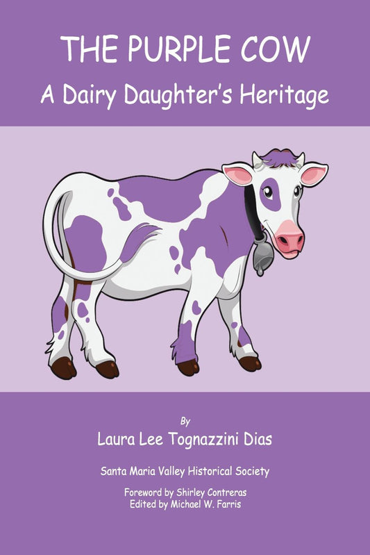 The Purple Cow: A Dairy Daughter’s Heritage