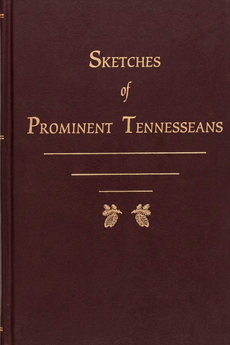 Sketches of Prominent Tennesseans