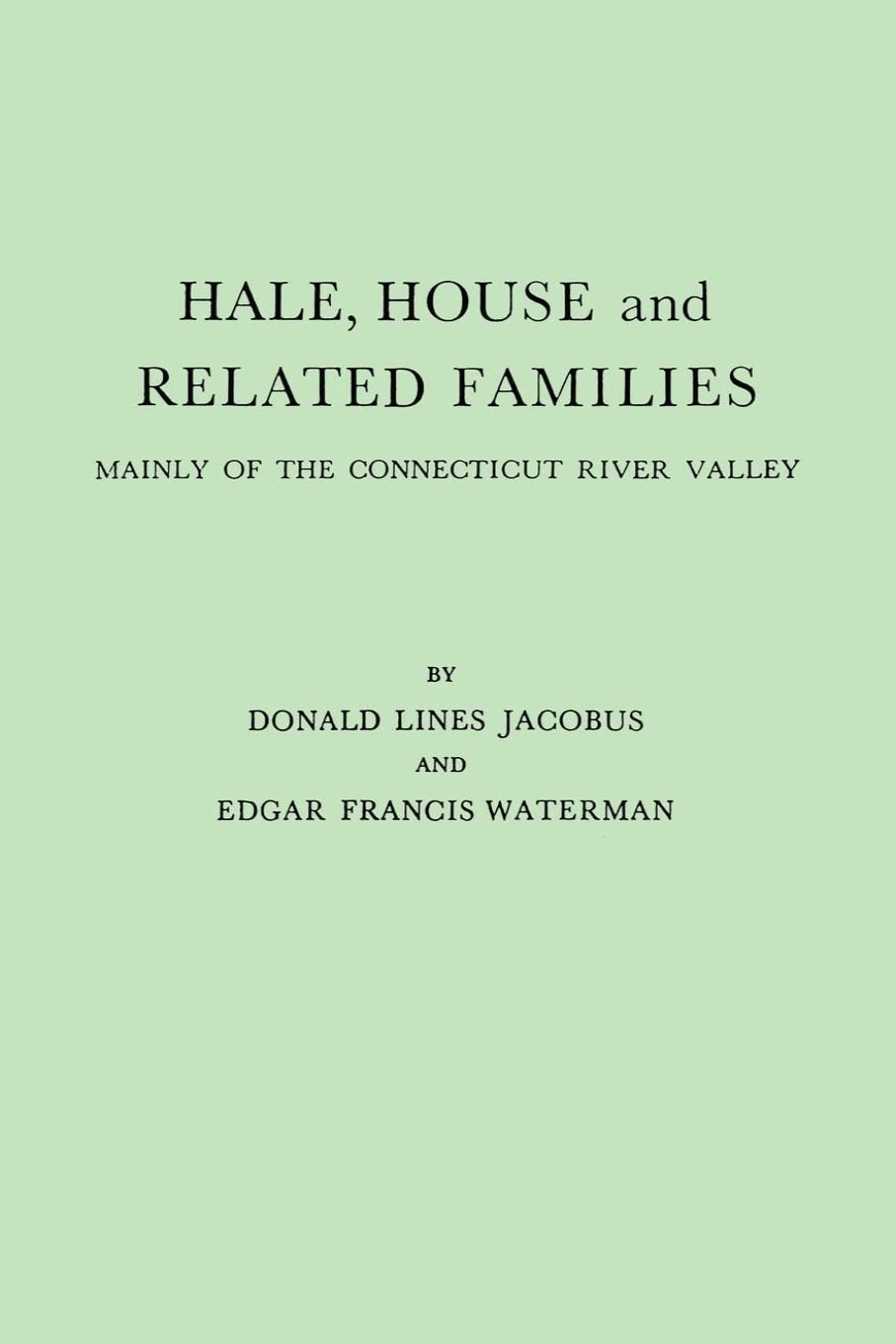 Hale, House and Related Families