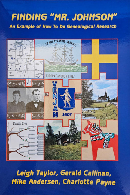 "Finding Mr. Johnson." An Example of How To Do Genealogical Research