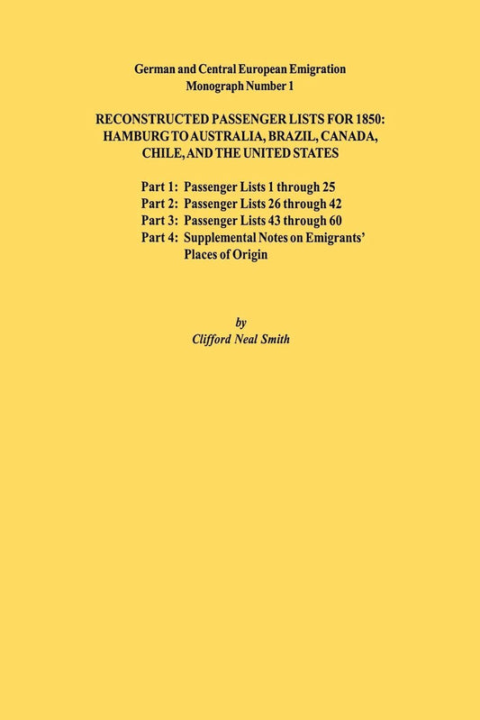 Reconstructed Passenger Lists for 1850: Hamburg to Australia, Brazil, Canada, Chile, and the United States