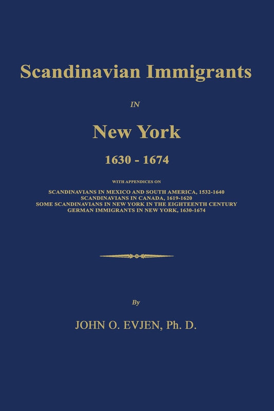 Scandinavian Immigrants in New York 1630-1674