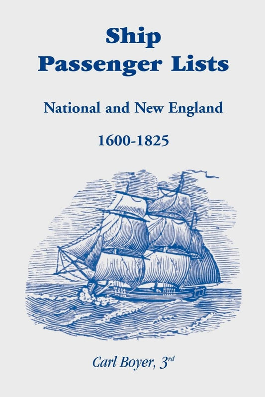 Ship Passenger Lists: National and New England  (1600-1825)