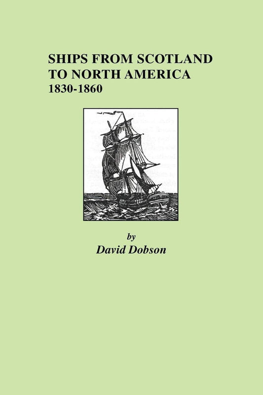 Ships from Scotland to North America, 1830-1860